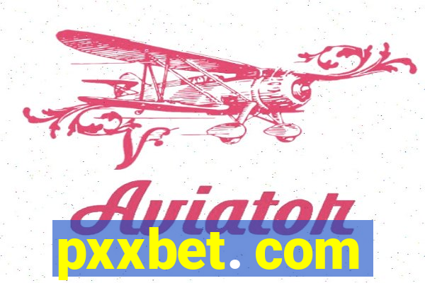 pxxbet. com